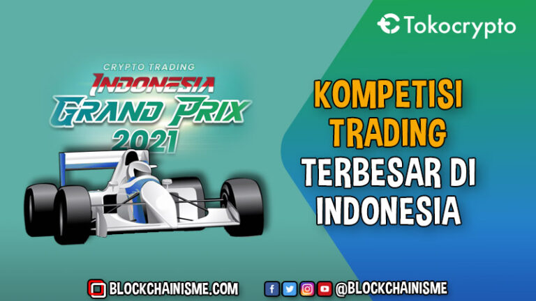 Kompetisi Trading Terbesar di Indonesia Crypto Grand Prix 2021 Tokocrypto